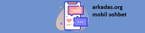 cep mobil sohbet